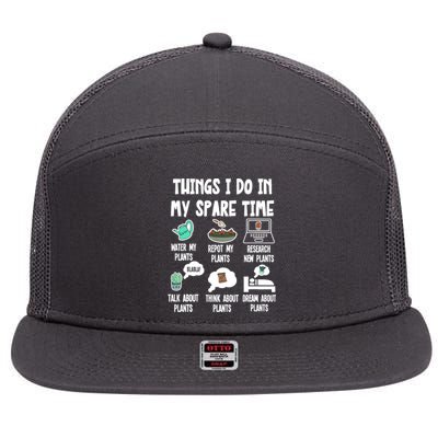 Things I Do In My Spare Time Funny Plant Lover, Gardening 7 Panel Mesh Trucker Snapback Hat