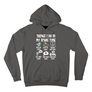 Things I Do In My Spare Time Funny Plant Lover, Gardening Hoodie