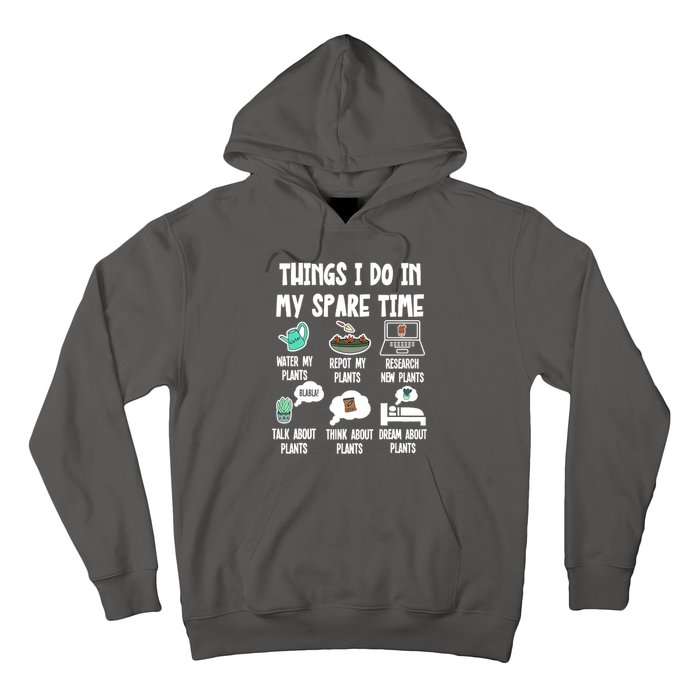 Things I Do In My Spare Time Funny Plant Lover, Gardening Hoodie