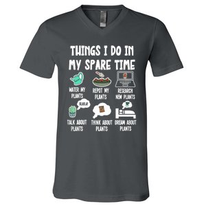 Things I Do In My Spare Time Funny Plant Lover, Gardening V-Neck T-Shirt