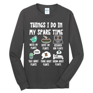 Things I Do In My Spare Time Funny Plant Lover, Gardening Tall Long Sleeve T-Shirt