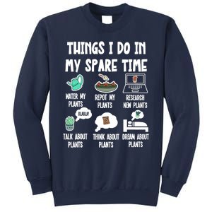 Things I Do In My Spare Time Funny Plant Lover, Gardening Sweatshirt