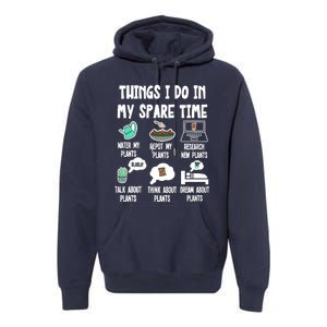 Things I Do In My Spare Time Funny Plant Lover, Gardening Premium Hoodie