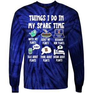 Things I Do In My Spare Time Funny Plant Lover, Gardening Tie-Dye Long Sleeve Shirt