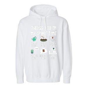 Things I Do In My Spare Time Funny Plant Lover, Gardening Garment-Dyed Fleece Hoodie