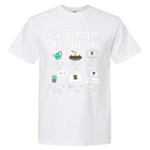 Things I Do In My Spare Time Funny Plant Lover, Gardening Garment-Dyed Heavyweight T-Shirt