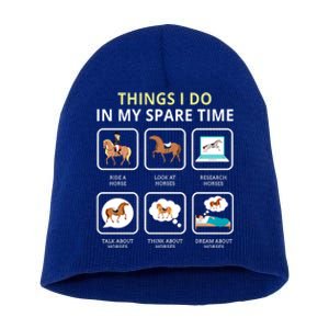 Things I Do In My Spare Time Horse Barn Horseback Riding Funny Gift Short Acrylic Beanie