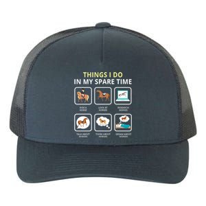 Things I Do In My Spare Time Horse Barn Horseback Riding Funny Gift Yupoong Adult 5-Panel Trucker Hat