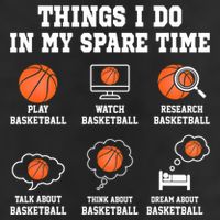 Things I Do In My Spare TIme Funny Basketball Lover Cool Comfort Performance Bucket Hat