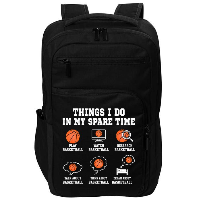 Things I Do In My Spare TIme Funny Basketball Lover Impact Tech Backpack