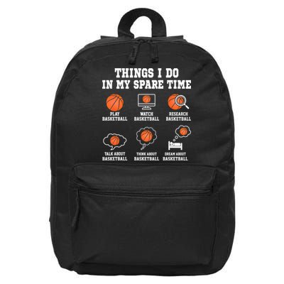 Things I Do In My Spare TIme Funny Basketball Lover 16 in Basic Backpack