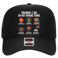 Things I Do In My Spare TIme Funny Basketball Lover Trucker Hat