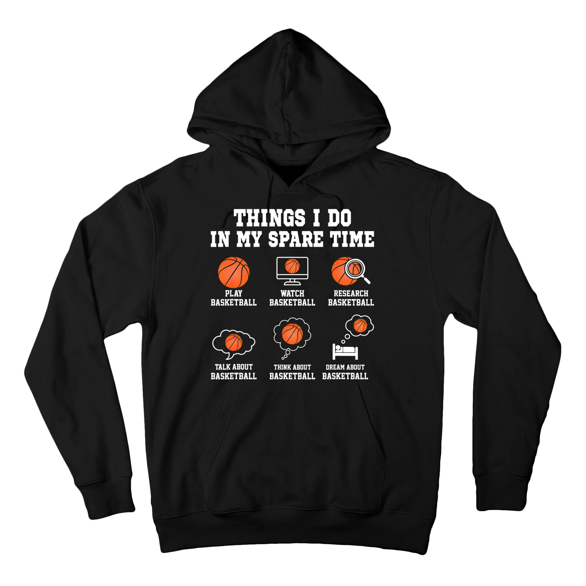 Things I Do In My Spare TIme Funny Basketball Lover Tall Hoodie