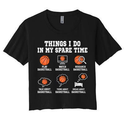 Things I Do In My Spare TIme Funny Basketball Lover Crop Top