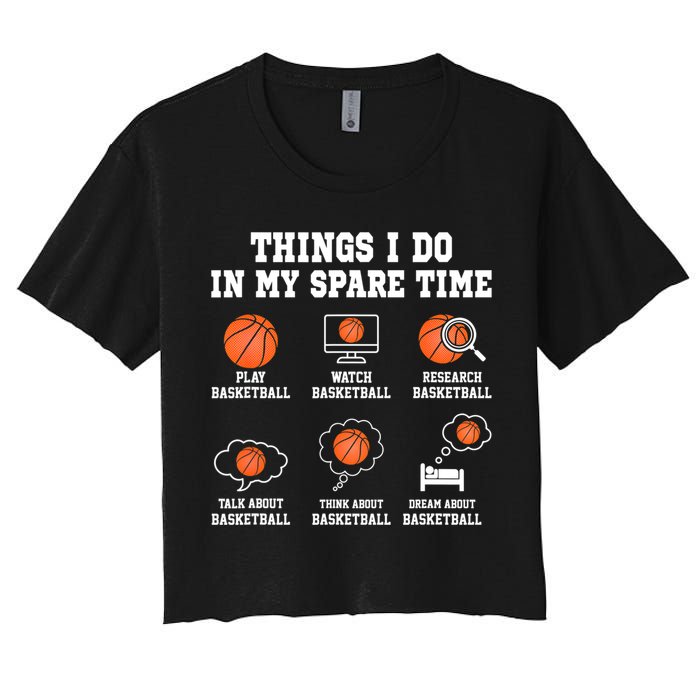 Things I Do In My Spare TIme Funny Basketball Lover Crop Top
