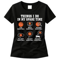 Things I Do In My Spare TIme Funny Basketball Lover Womens T-Shirt