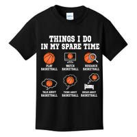 Things I Do In My Spare TIme Funny Basketball Lover Kids T-Shirt