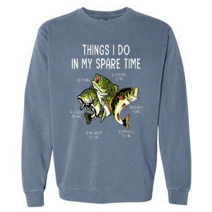 Things I Do In My Spare Time Go Fishing Buy Fishing Lovers Garment-Dyed Sweatshirt