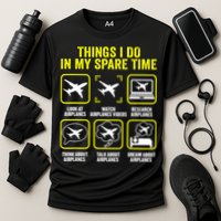 Things I Do In My Spare Time Airplanes Aviation Pilot Performance Shirt