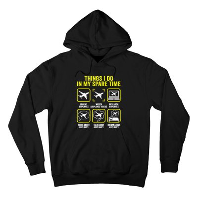 Things I Do In My Spare Time Airplanes Aviation Pilot Hoodie