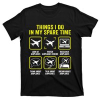 Things I Do In My Spare Time Airplanes Aviation Pilot T-Shirt