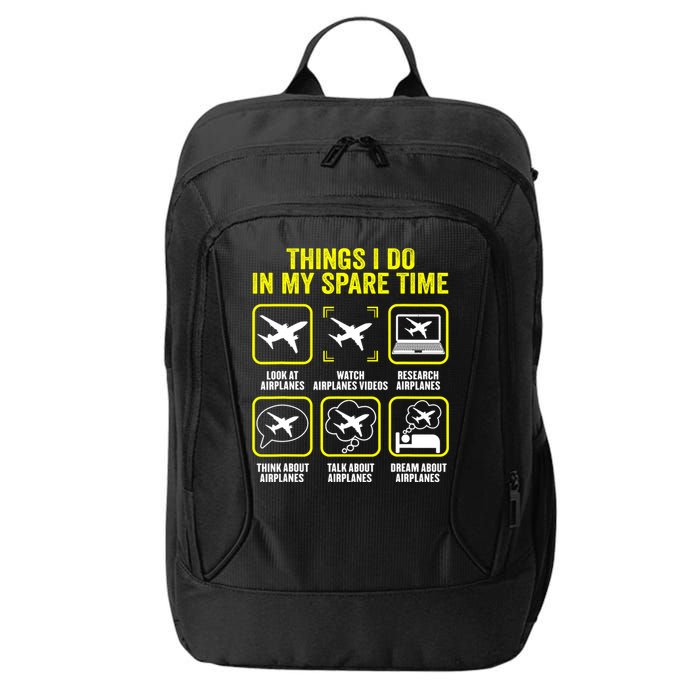 Things I Do In My Spare Time Airplanes Aviation Pilot City Backpack