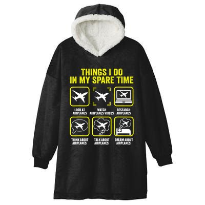 Things I Do In My Spare Time Airplanes Aviation Pilot Hooded Wearable Blanket