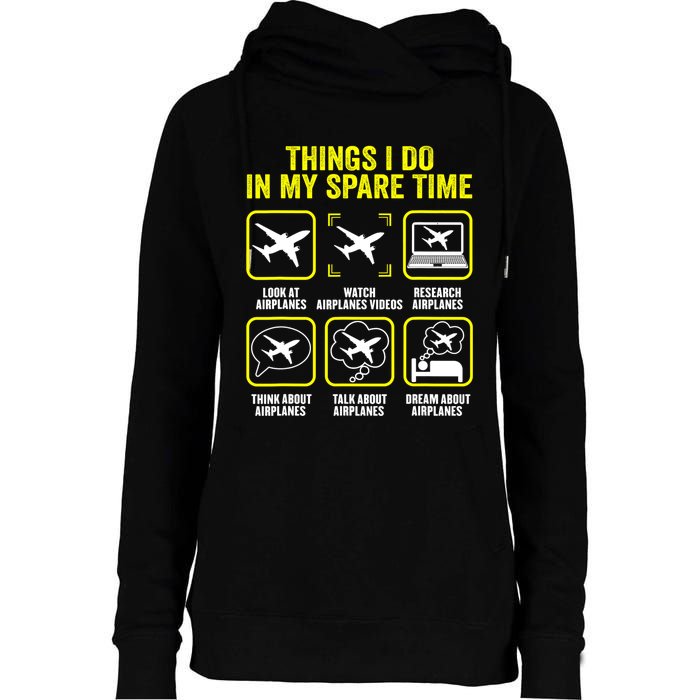 Things I Do In My Spare Time Airplanes Aviation Pilot Womens Funnel Neck Pullover Hood