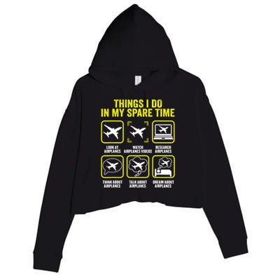 Things I Do In My Spare Time Airplanes Aviation Pilot Crop Fleece Hoodie