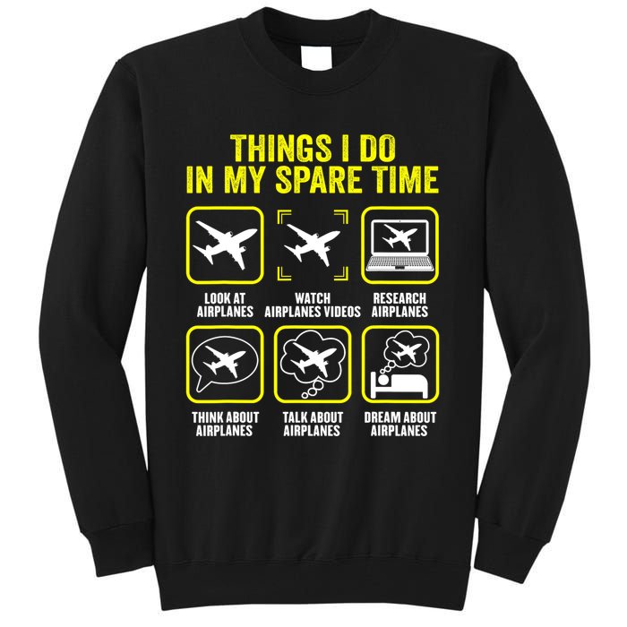 Things I Do In My Spare Time Airplanes Aviation Pilot Tall Sweatshirt