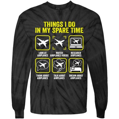 Things I Do In My Spare Time Airplanes Aviation Pilot Tie-Dye Long Sleeve Shirt