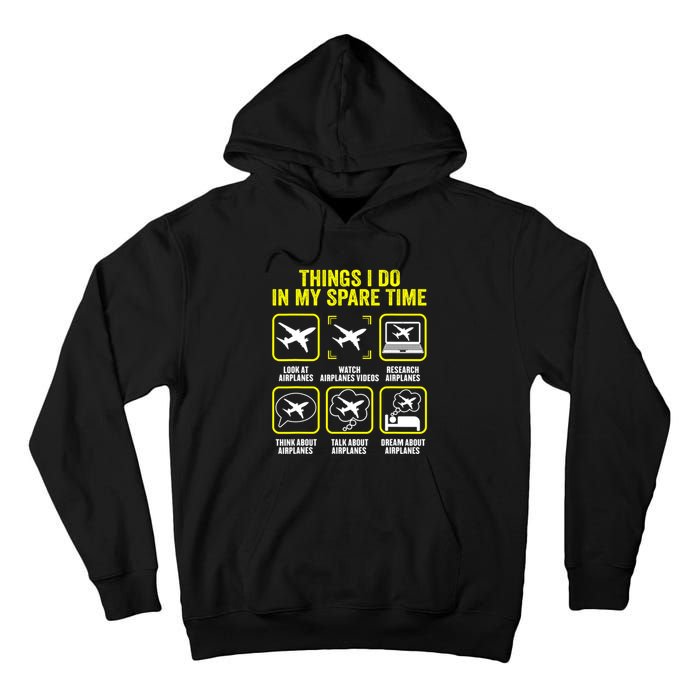 Things I Do In My Spare Time Airplanes Aviation Pilot Tall Hoodie