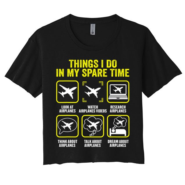 Things I Do In My Spare Time Airplanes Aviation Pilot Crop Top