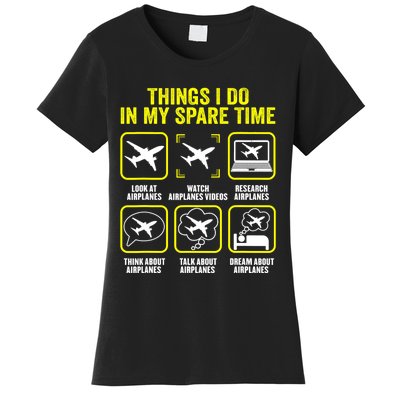 Things I Do In My Spare Time Airplanes Aviation Pilot Women's T-Shirt