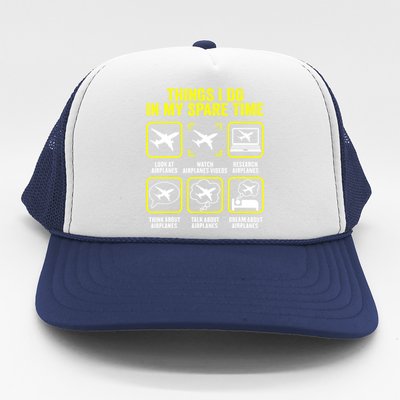 Things I Do In My Spare Time Airplanes Aviation Pilot Trucker Hat