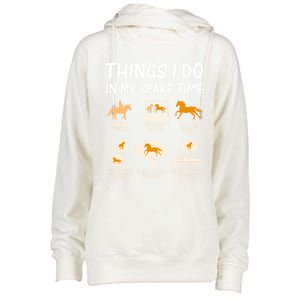 Things I Do In My Spare Time Horse Womens Funnel Neck Pullover Hood