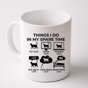 Things I Do In My Spare Time Cats Coffee Mug