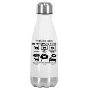 Things I Do In My Spare Time Cats Stainless Steel Insulated Water Bottle