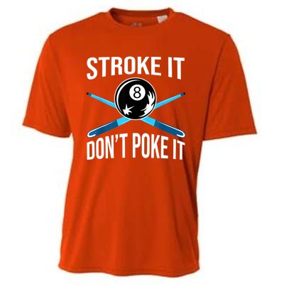 Troke It Dont Poke It Funny Billard 8ball Gift Cooling Performance Crew T-Shirt