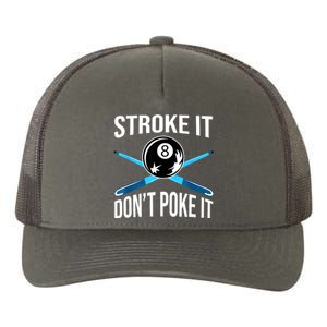 Troke It Dont Poke It Funny Billard 8ball Gift Yupoong Adult 5-Panel Trucker Hat