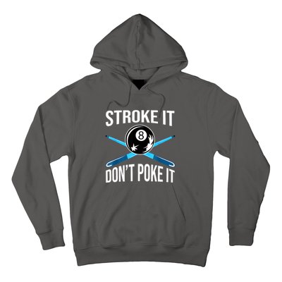 Troke It Dont Poke It Funny Billard 8ball Gift Hoodie