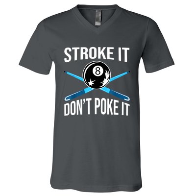 Troke It Dont Poke It Funny Billard 8ball Gift V-Neck T-Shirt