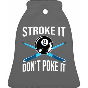 Troke It Dont Poke It Funny Billard 8ball Gift Ceramic Bell Ornament