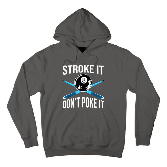 Troke It Dont Poke It Funny Billard 8ball Gift Tall Hoodie