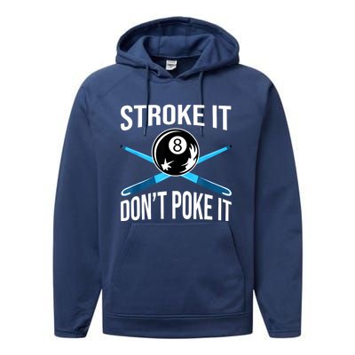 Troke It Dont Poke It Funny Billard 8ball Gift Performance Fleece Hoodie