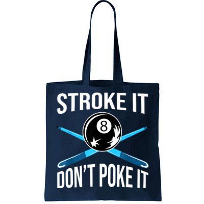 Troke It Dont Poke It Funny Billard 8ball Gift Tote Bag