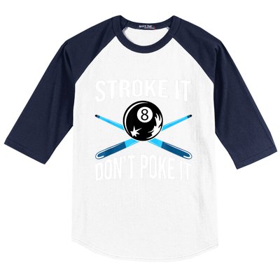 Troke It Dont Poke It Funny Billard 8ball Gift Baseball Sleeve Shirt