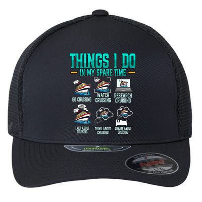 Things I Do In My Spare Time Cruising funny Cruise Flexfit Unipanel Trucker Cap
