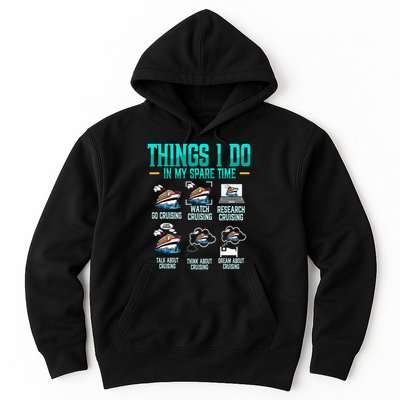 Things I Do In My Spare Time Cruising funny Cruise Hoodie