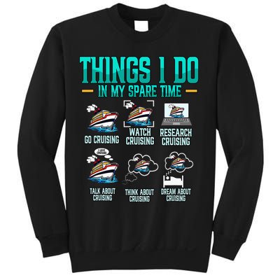 Things I Do In My Spare Time Cruising funny Cruise Sweatshirt